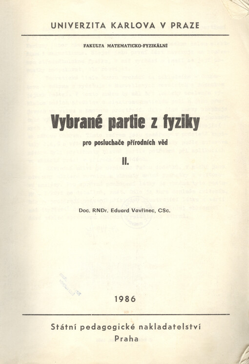 Vybrané partie z fyziky pro posluchače přírodních věd.[díl] 2.