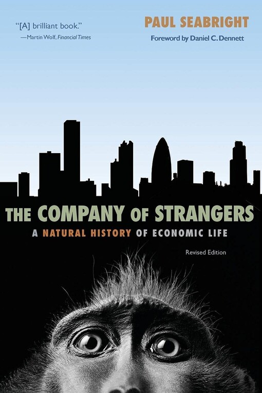 The company of strangers :a natural history of economic life