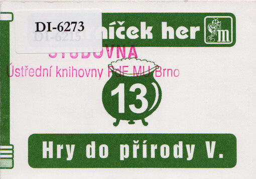 Hry do přírody V. : luk, šípy, šipky, hole