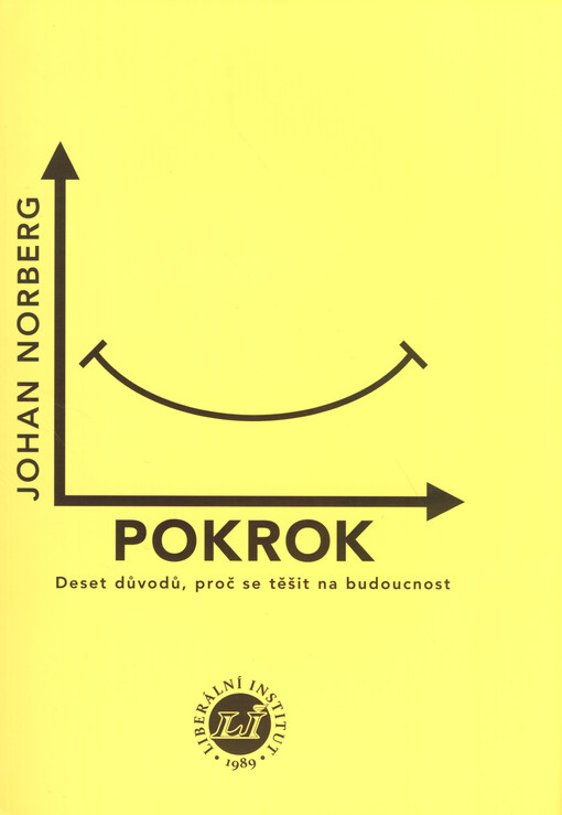 Pokrok : deset důvodů, proč se těšit na budoucnost