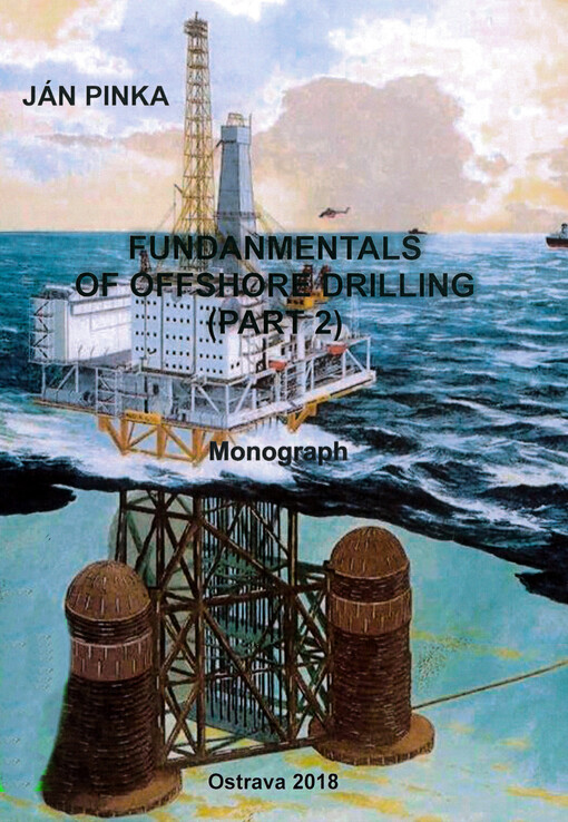 Fundamentals of offshore drilling : monograph