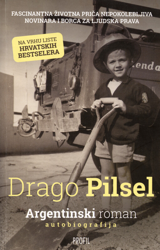 Argentinski roman : [autobiografija nepokolebljiva novinara i borca za ljudska prava]