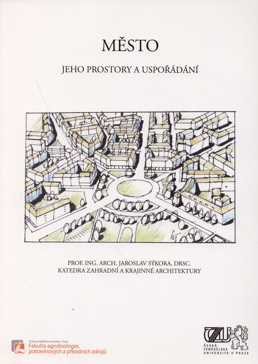 Město - jeho prostory a uspořádání