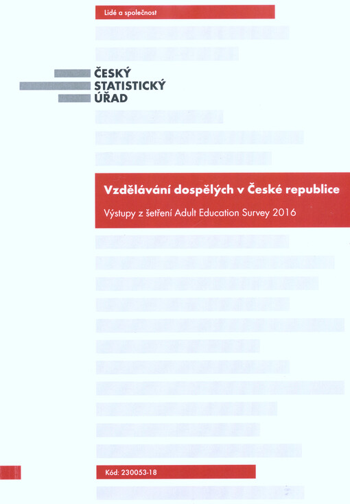 Vzdělávání dospělých v České republice : výstupy z šetření Adult Education Survey 2016