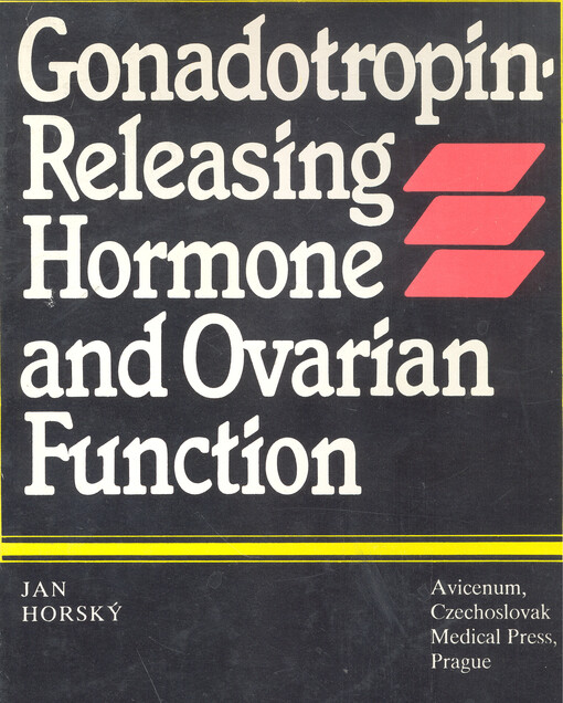 Gonadotropin - Releasing Hormone and Ovarian Function