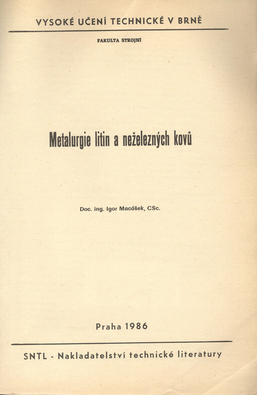 Metalurgie litin a neželezných kovů : určeno pro posl. fak. strojní