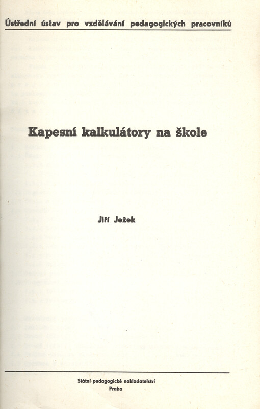 Kapesní kalkulátory na škole :určeno pro učitele matem. i přírodověd. a techn. předmětů na stř. školách