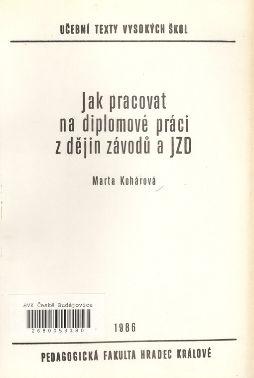Jak pracovat na diplomové práci z dějin závodů a JZD