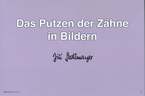 Das Putzen der Zähne in Bildern