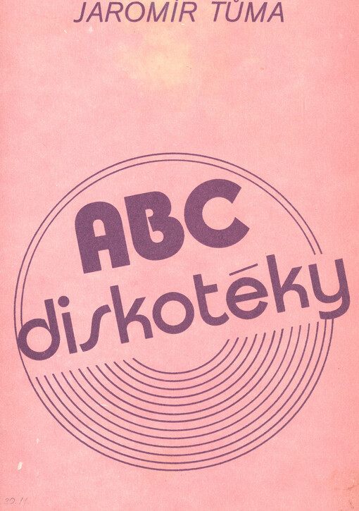 ABC diskotéky : [metodický materiál pro kulturně výchovné zařízení v ČSSR]