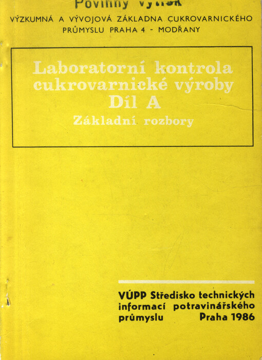 Laboratorní kontrola cukrovarnické výroby.Díl A,Základní rozbory