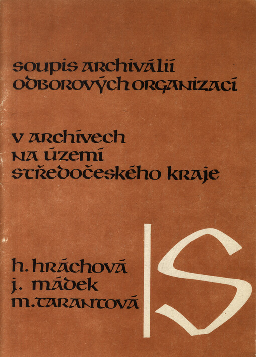 Soupis archiválií odborových organizací v archívech na území Středočeského kraje