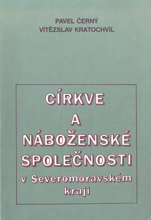Církve a náboženské společnosti v Severomoravském kraji
