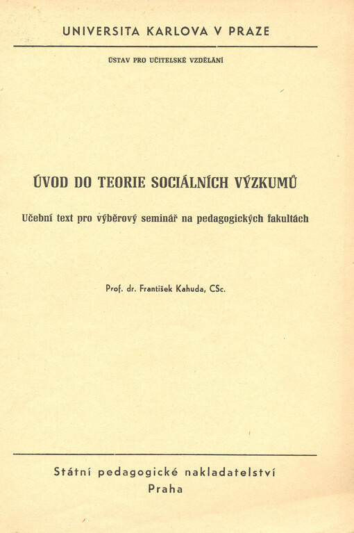 Úvod do teorie sociálních výzkumů :Učeb. text pro výběrový seminář na pedagog. fakultách