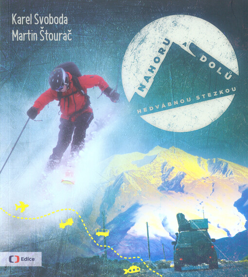 Nahoru a dolů Hedvábnou stezkou