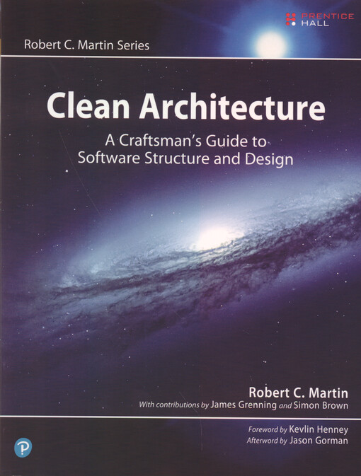 Clean architecture : a craftsman's guide to software structure and design