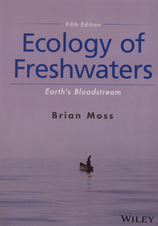 Ecology of freshwaters : Earth's bloodstream
