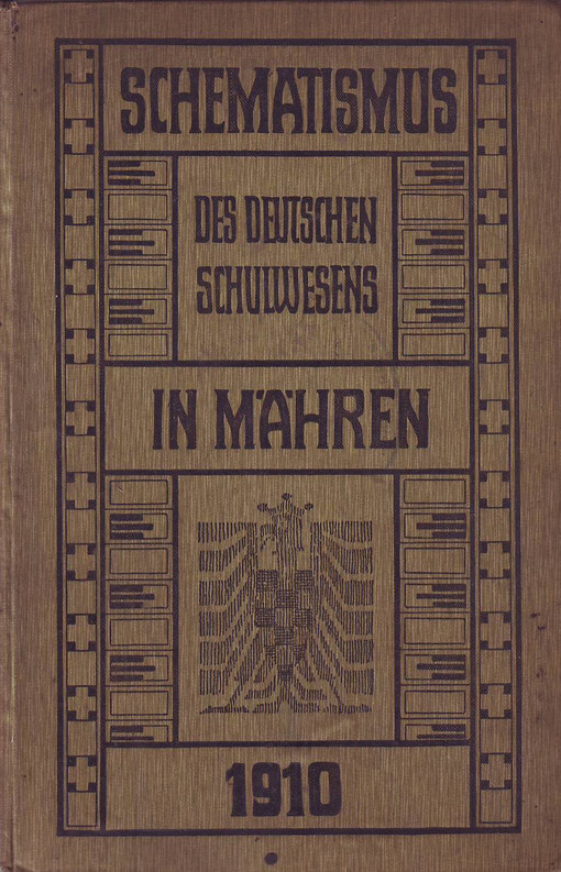 Schematismus des deutschen Schulwesens in Mähren: 1910