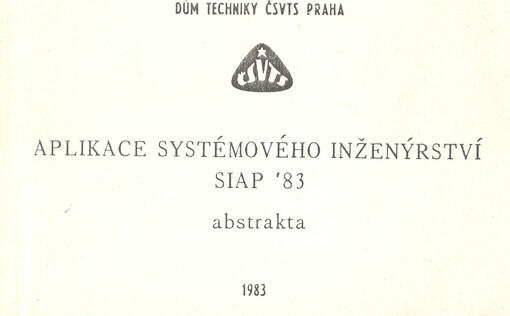 Aplikace systémového inženýrství SIAP 83 : abstrakta