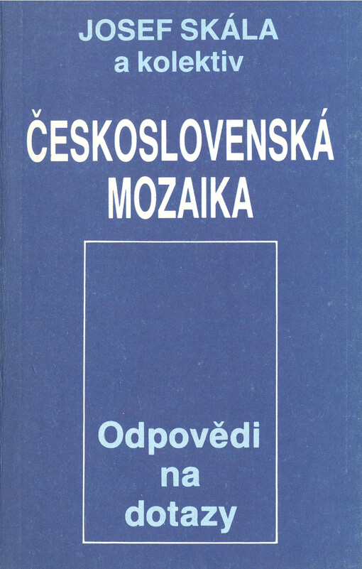 Československá mozaika : Odpovědi na dotazy