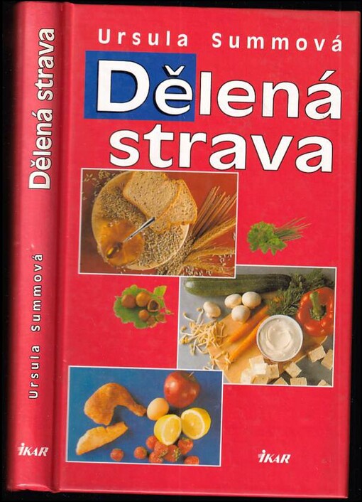 Dělená strava pro zdraví a štíhlou linii