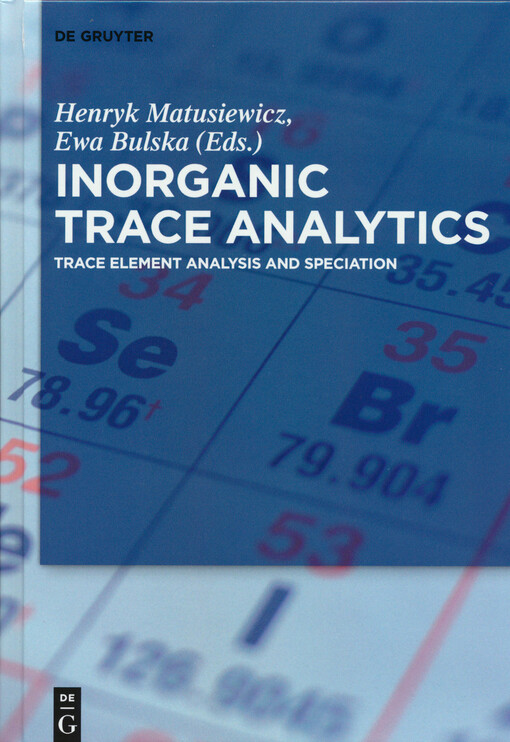 Inorganic trace analytics : trace element analysis and speciation