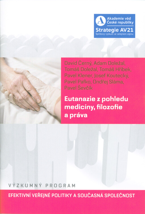 Eutanazie z pohledu medicíny, filozofie a práva