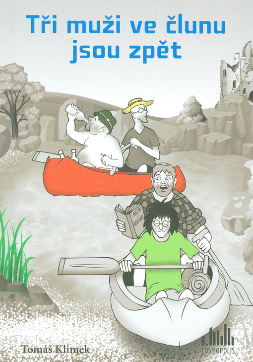 Tři muži ve člunu jsou zpět