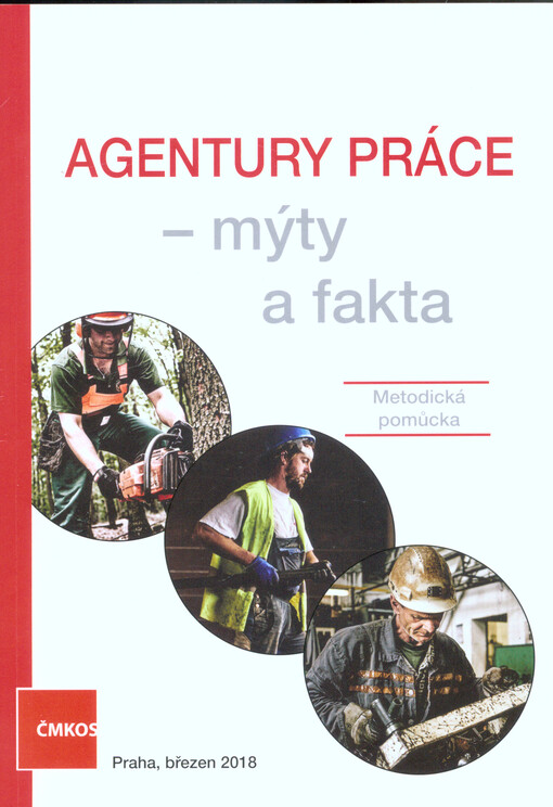 Agentury práce - mýty a fakta: metodická pomůcka