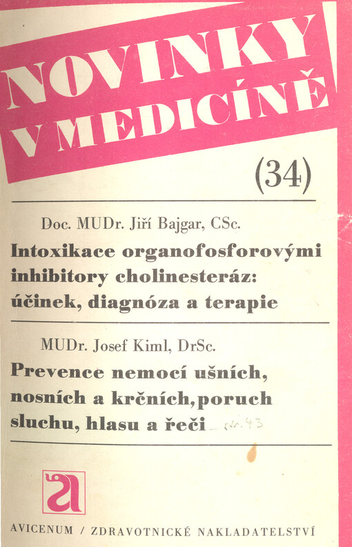 Intoxikace organofosforovými inhibitory cholinesteráz: účinek, diagnóza a terapie