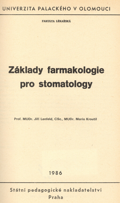 Základy farmakologie pro stomatology :určeno pro posl. fak. lék.