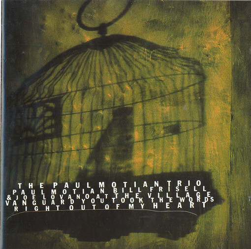 The Paul Motian trio at the Village Vanguard you took the words right out of my heart