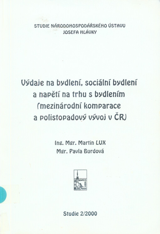 Výdaje na bydlení, sociální bydlení a napětí na trhu s bydlením :(mezinárodní komparace a polistopadový vývoj v ČR)
