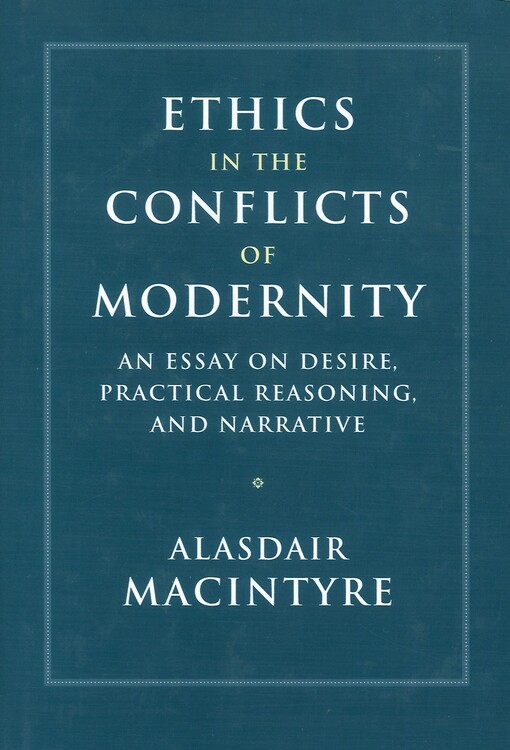Ethics in the conflicts of modernity