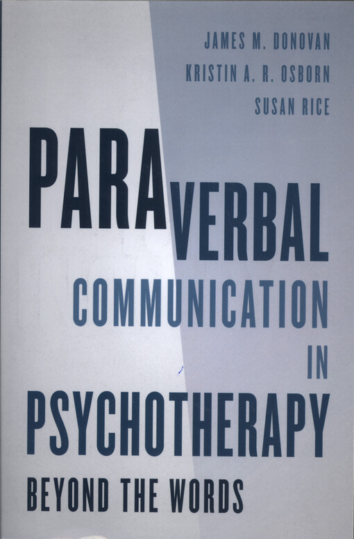Paraverbal communication in psychotherapy : beyond the words