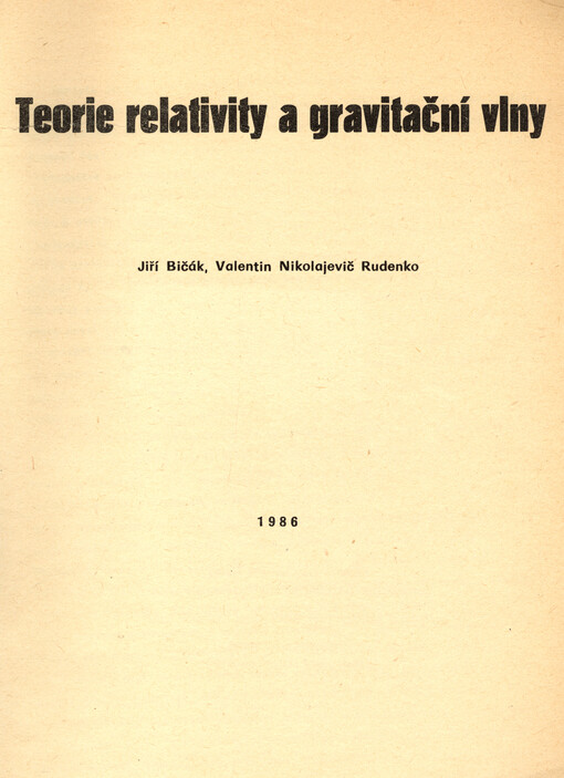 Teorie relativity a gravitační vlny :skripta pro posl. matematicko-fyz. fak. Univ. Karlovy
