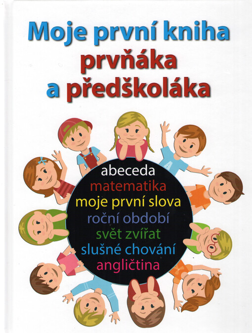 Moje první kniha předškoláka a prvňáka