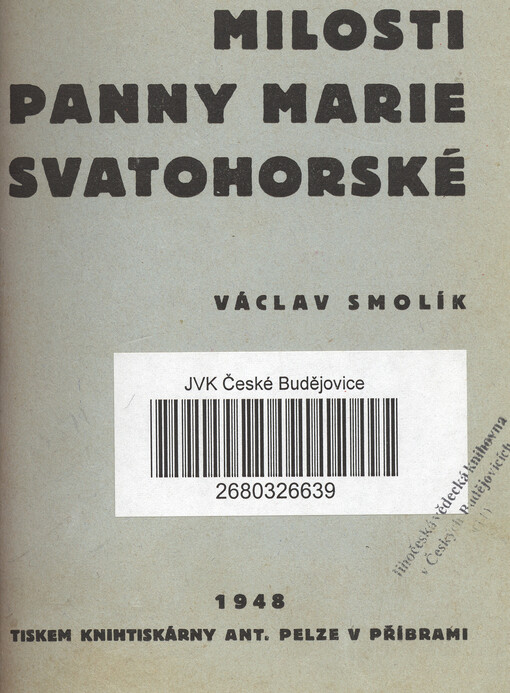 Milosti Panny Marie Svatohorské v obrazech :Popis a výklad ambitních obrazů