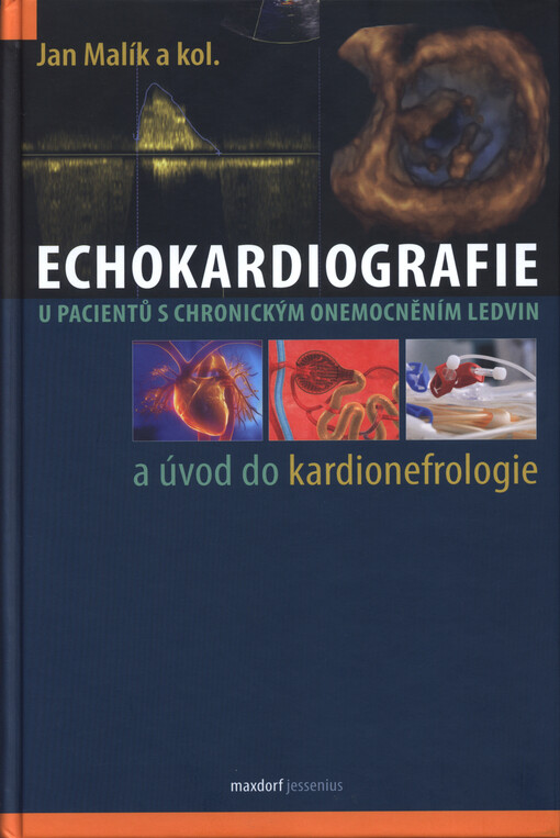 Echokardiografie u pacientů s chronickým onemocněním ledvin a úvod do kardionefrologie