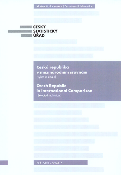 Česká republika v mezinárodním srovnání : (vybrané údaje) = Czech Republic in international comparison : (selected indicators)