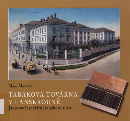 Tabáková továrna v Lanškrouně jako součást státní tabákové režie