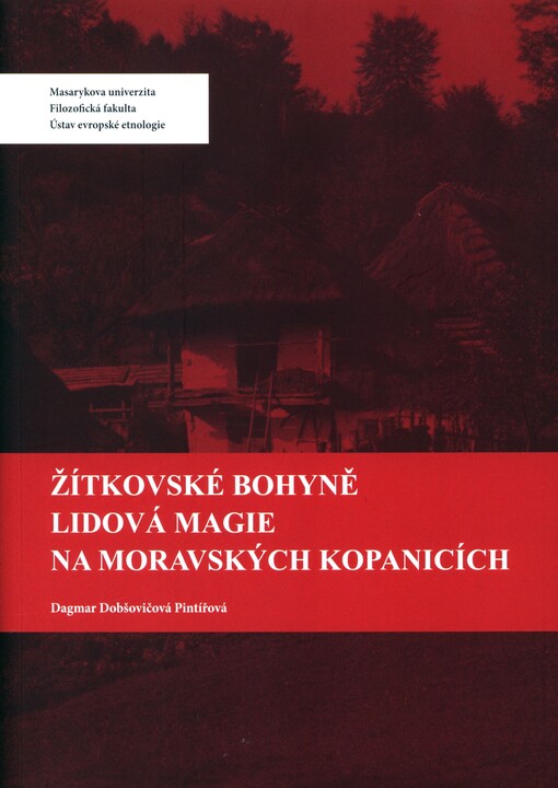 Žítkovské bohyně - Lidová magie na Moravských Kopanicích