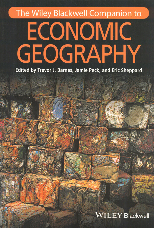 The Wiley Blackwell companion to economic geography