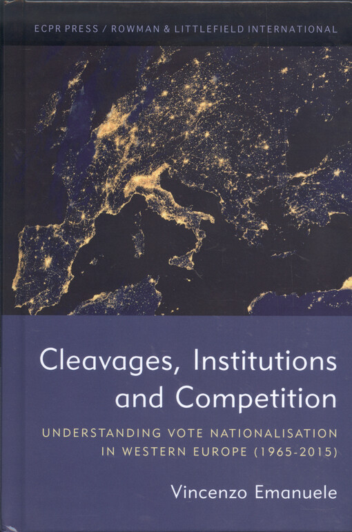 Cleavages, institutions and competition : understanding vote nationalisation in Western Europe (1965-2015)