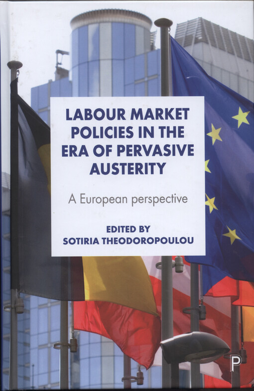 Labour market policies in the era of pervasive austerity : a european perspective