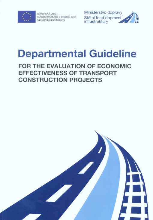 Departmental guideline for the evaluation of economic effectiveness of transport construction projects