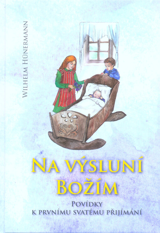 Na výsluní Božím : povídky k prvnímu svatému přijímání