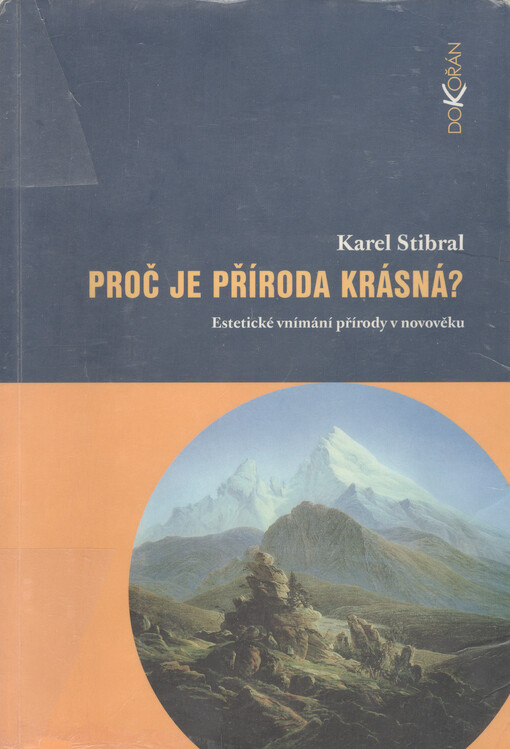 Proč je příroda krásná?: estetické vnímání přírody v novověku