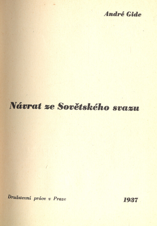 Návrat ze Sovětského svazu =[Retour de l'U.R.S.S.]