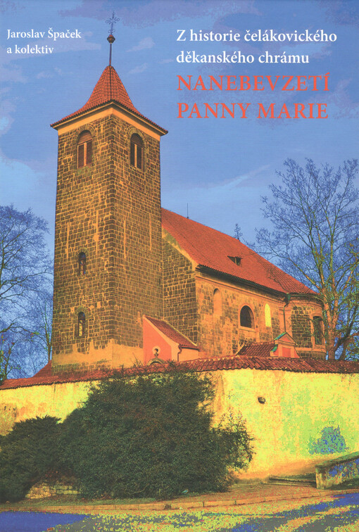 Z historie čelákovického děkanského chrámu Nanebevzetí Panny Marie